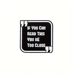 🚧😆 Too Close Warning Pin