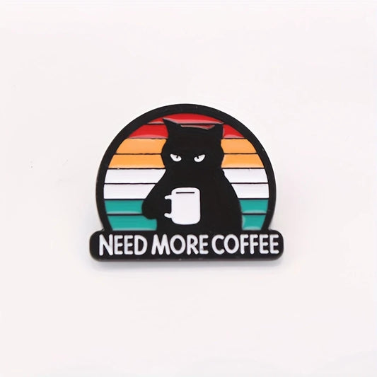 ☕🐾 Need More Coffee Cat Pin