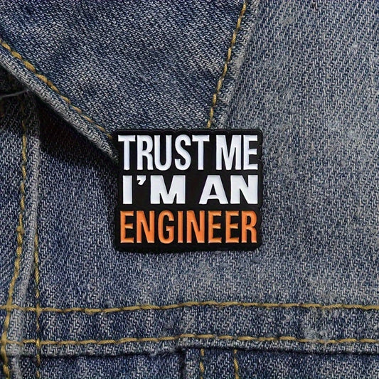 🛠️📐 Trust Me, I’m an Engineer Pin